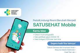 Besok Peduli Lindungi Resmi Bertransformasi Menjadi SATUSEHAT Mobile ...