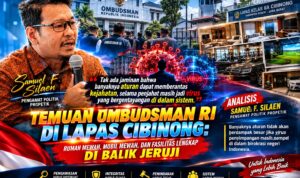 Temuan “Klaster Mewah” Lapas Cibinong, Samuel F. Silaen: Banyak Aturan Tak Cukup Jika “Virus” Masih Bersarang di Sistem