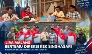 LIRA Malang Bertemu Direksi KEK Singhasari, Kawasan Ekonomi Digital Pertama RI